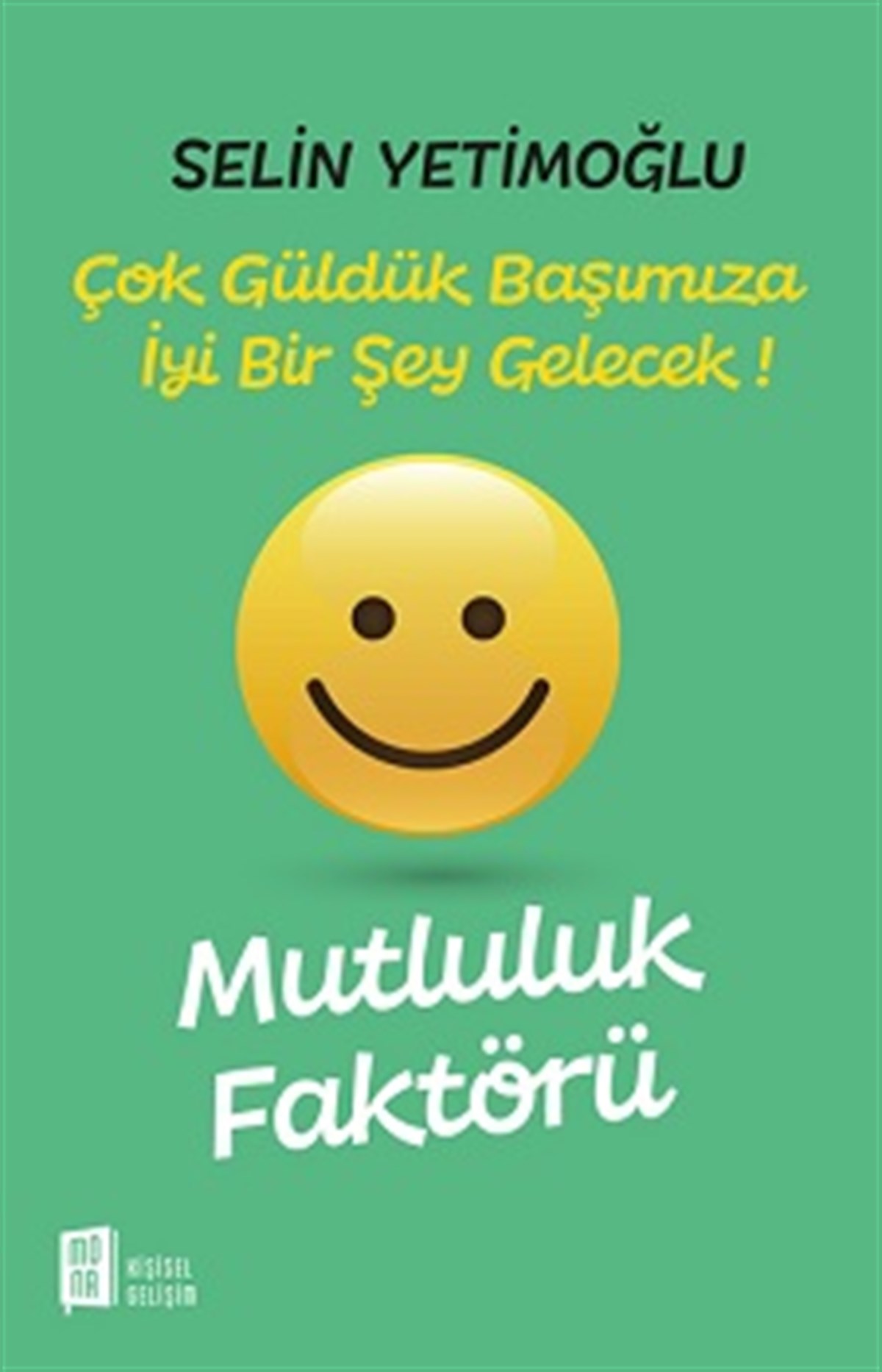 Mutluluk Faktörü