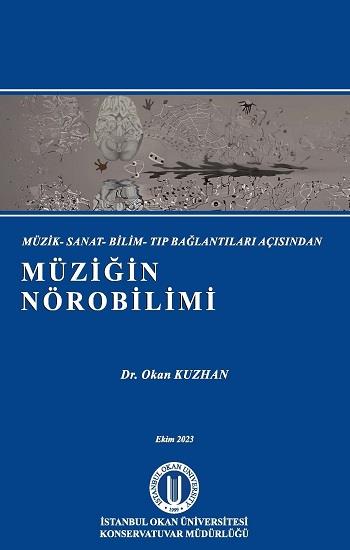 Müzik-Sanat-Bilim-Tıp Bağlantıları Açısından Müziğin Nörobilimi