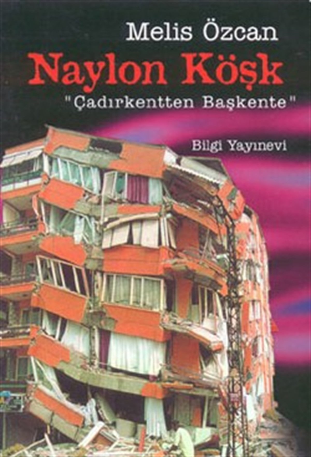 Naylon Köşk 
