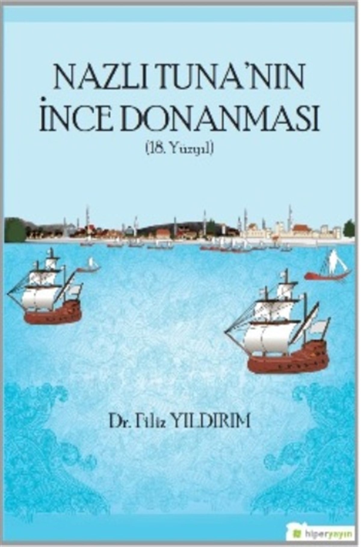 Nazlı Tuna’nın İnce Donanması