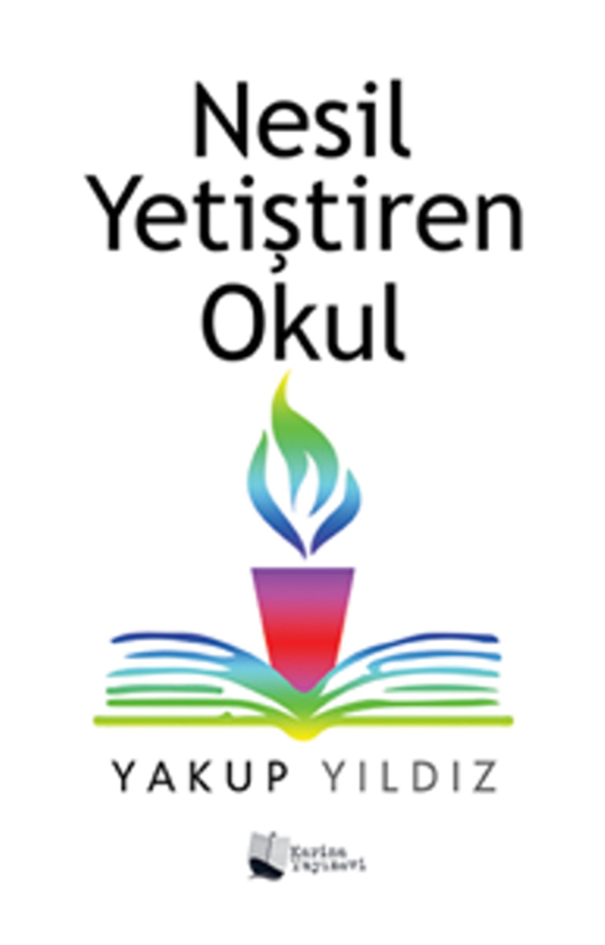 Nesil Yetiştiren Okul