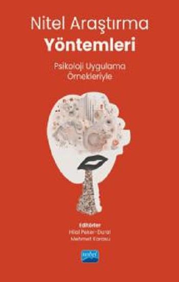 Nitel Araştırma Yöntemleri -  Psikoloji Uygulama Örnekleriyle