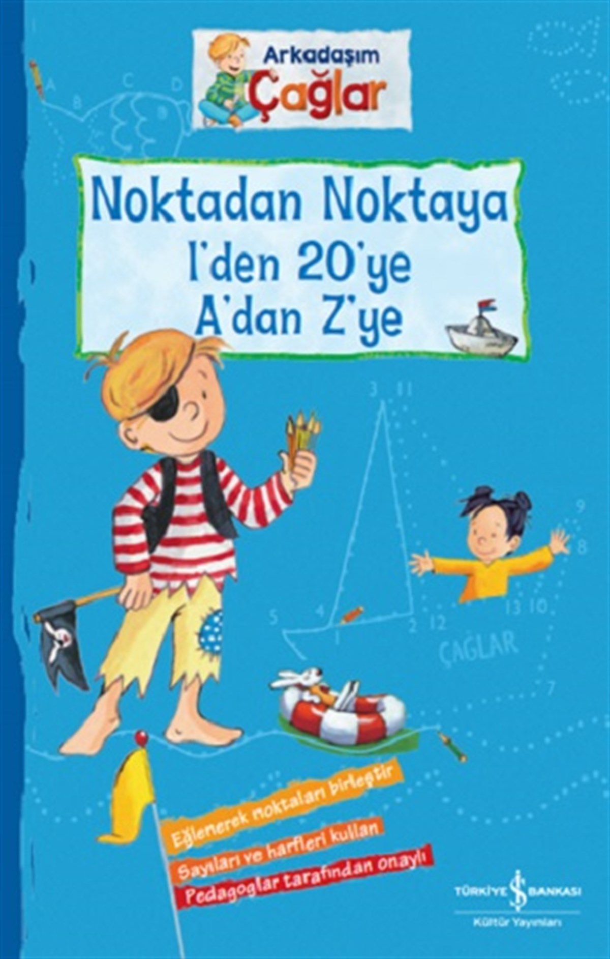 Noktadan Noktaya 1’den 20’ye A’dan Z’ye - Arkadaşım Çağlar