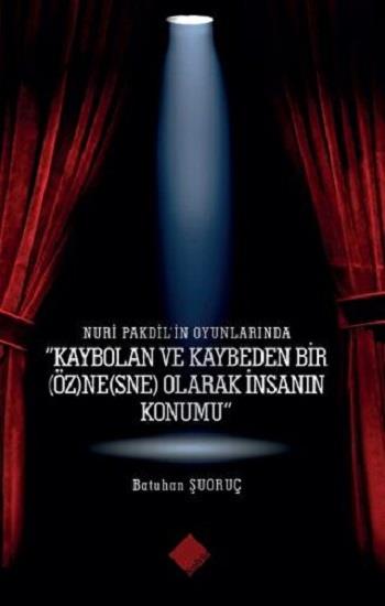 Nuri Pakdil'in Oyunlarında 