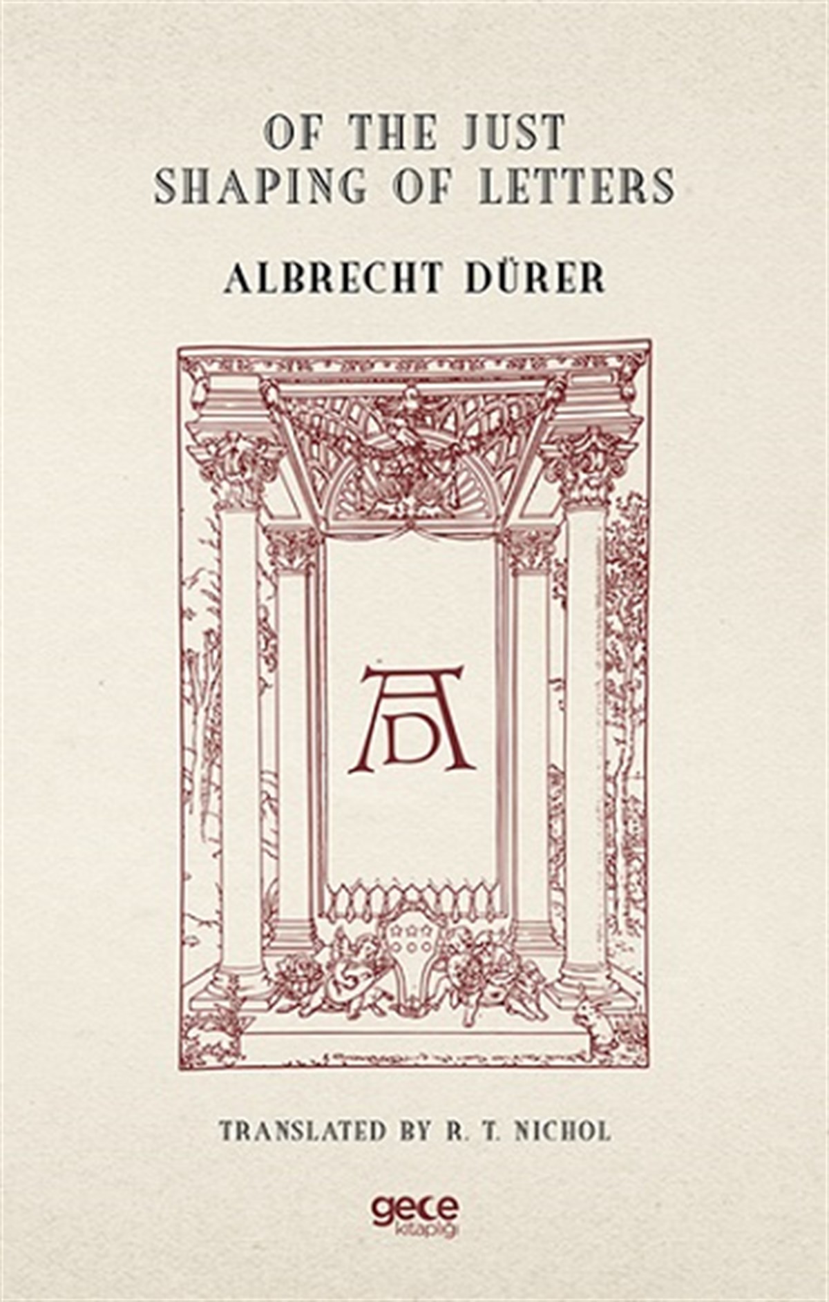 Of the Just Shaping of Letters