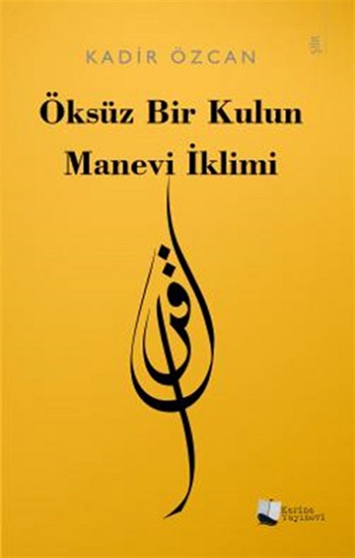 Öksüz Bir Kulun Manevi İklimi