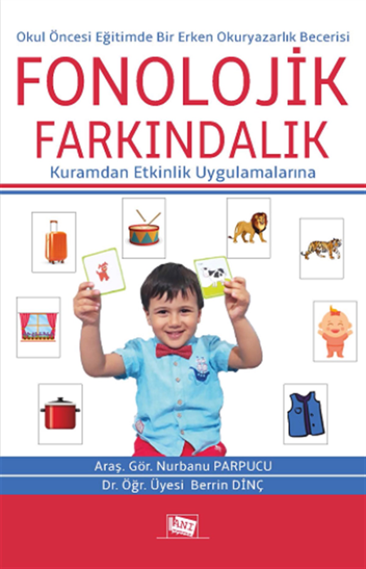 Okul Öncesi Eğitimde Bir Erken Okuryazarlık Becerisi: Fonolojik Farkındalık