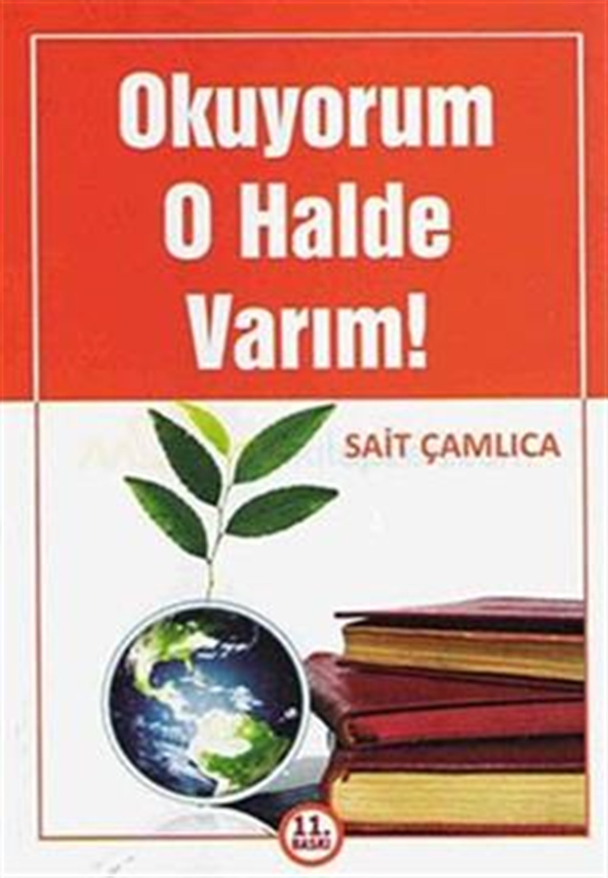 Okuyorum O Halde Varım!