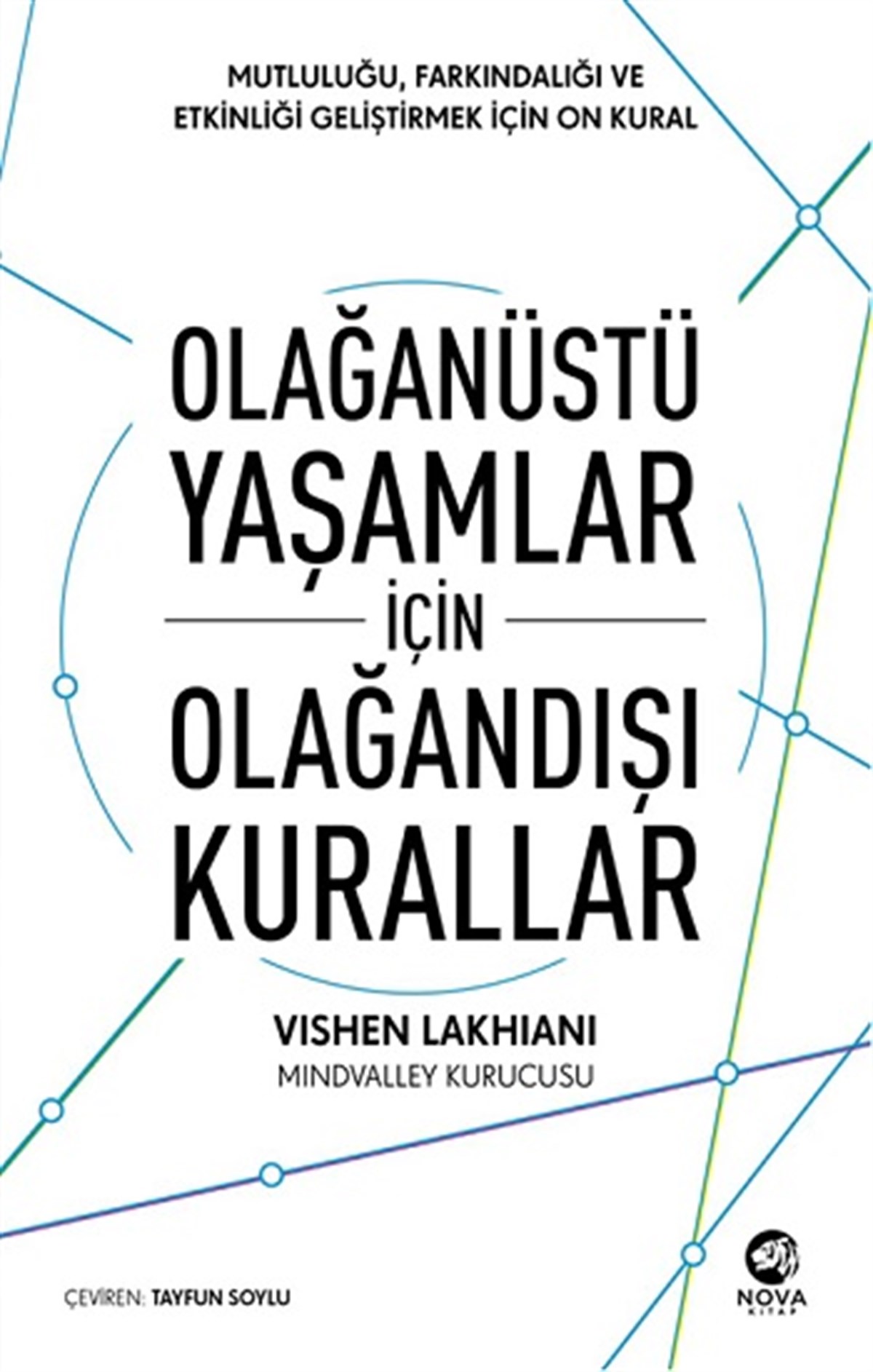 Olağanüstü Yaşamlar için Olağandışı Kurallar