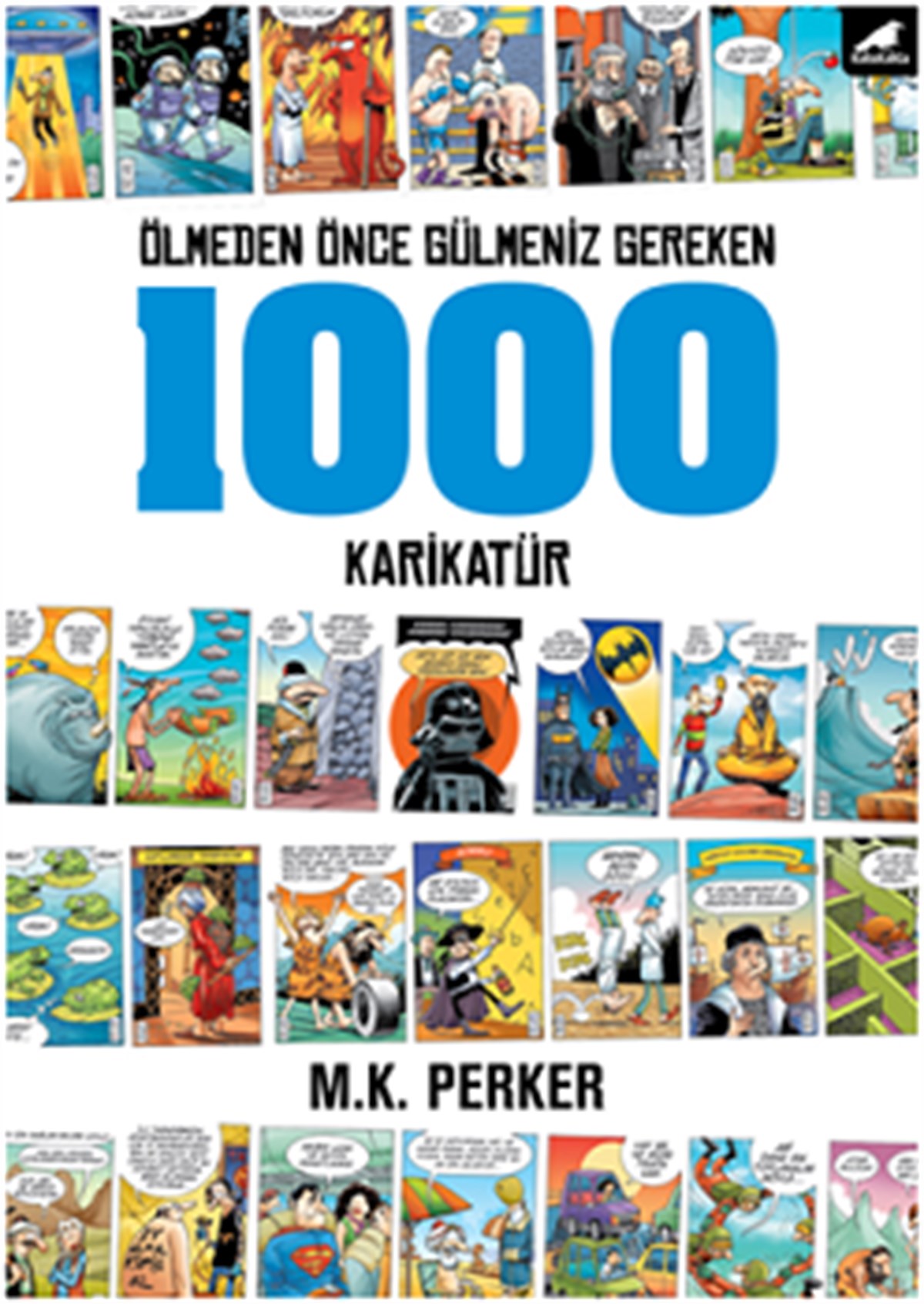 Ölmeden Önce Gülmemiz Gereken 1000 Karikatür