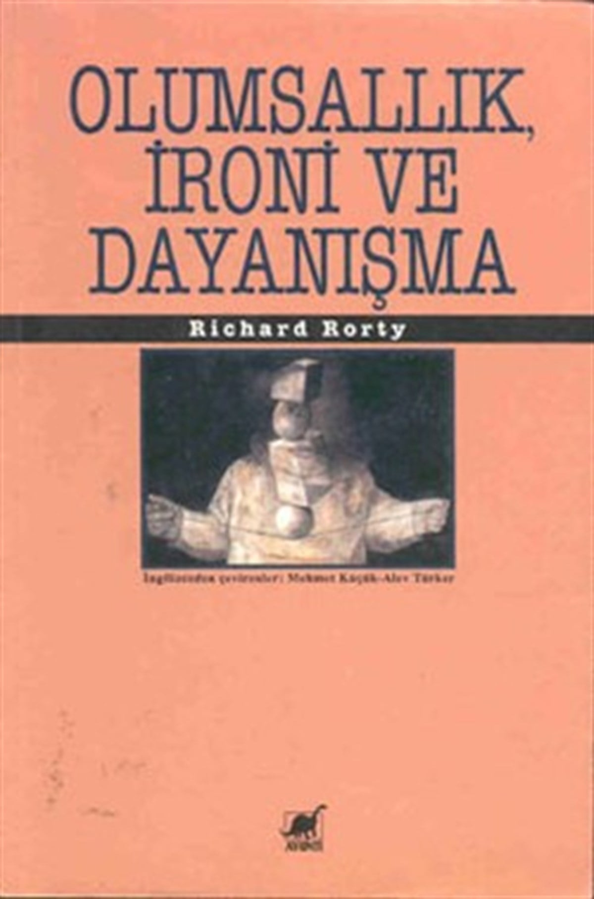 Olumsallık, İroni ve Dayanışma