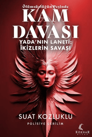 Ölümsüzlüğün Peşinde Kam Davası - Yada'nın Laneti: İkizlerin Savaşı