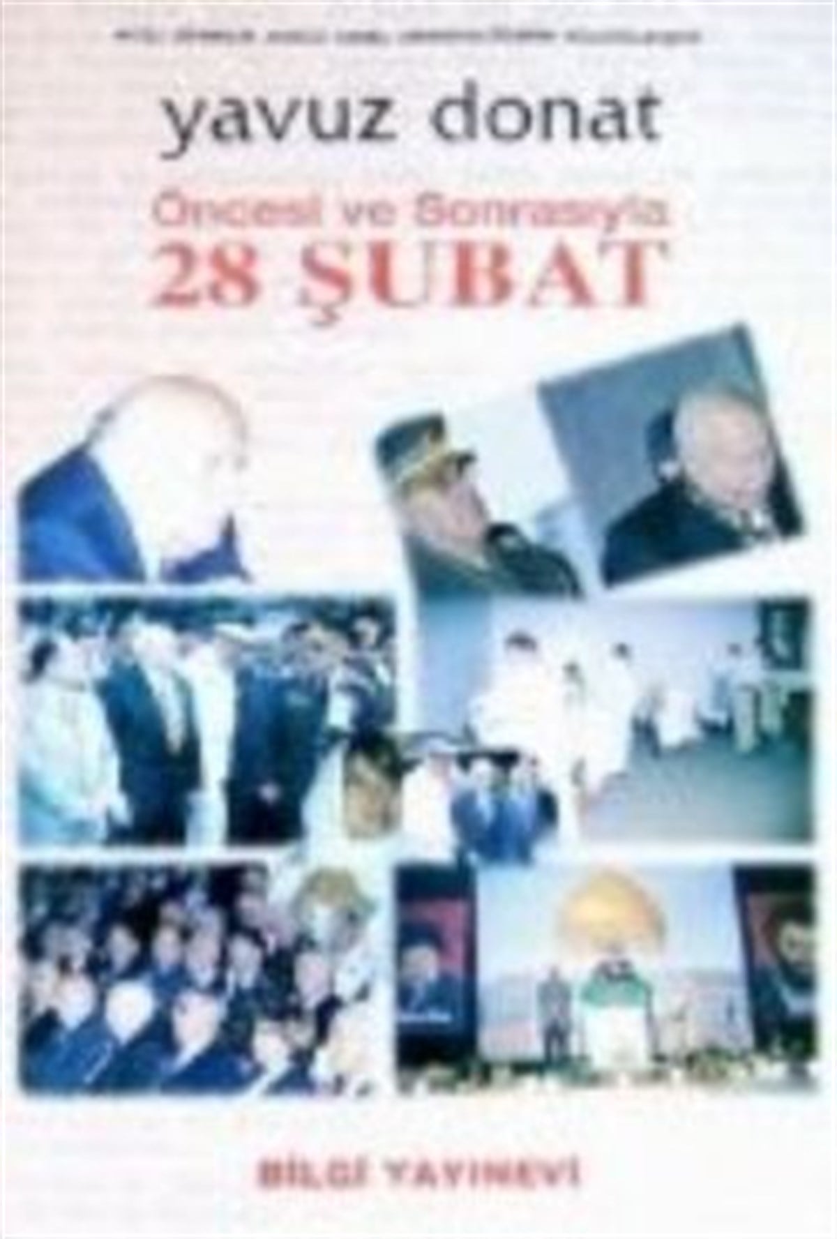 Öncesi ve Sonrasıyla 28 Şubat