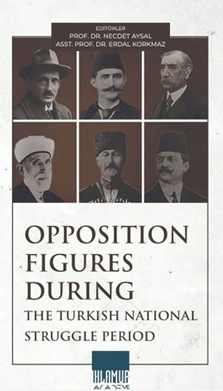 Opposition Figures During The Turkish National Struggle Period