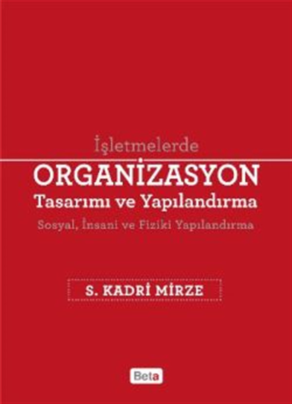 Organizasyon Tasarımı ve Yapılandırma