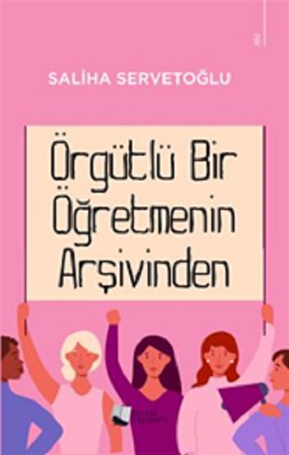 Örgütlü Bir Öğretmenin Arşivinden