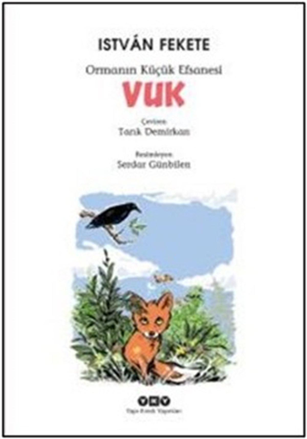 Ormanın Küçük Efsanesi : Vuk