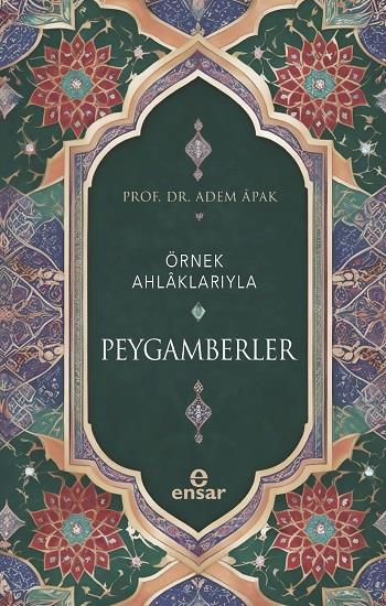 Örnek Ahlaklarıyla Peygamberler