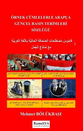 Örnek Cümlelerle Arapça Güncel Basın Terimleri Sözlüğü