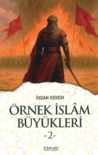 Örnek İslam Büyükleri -2