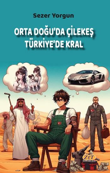 Orta Doğu’da Çilekeş Türkiye’de Kral