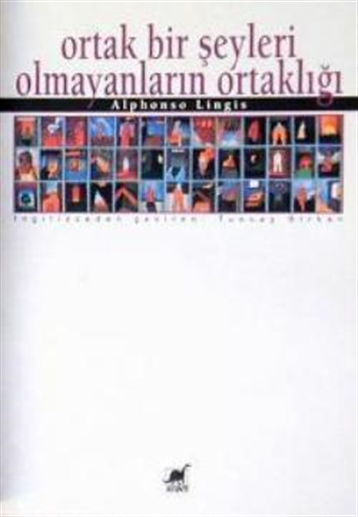 Ortak Bir Şeyleri Olmayanların Ortaklığı