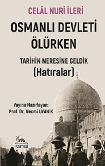 Osmanlı Devleti Ölürken