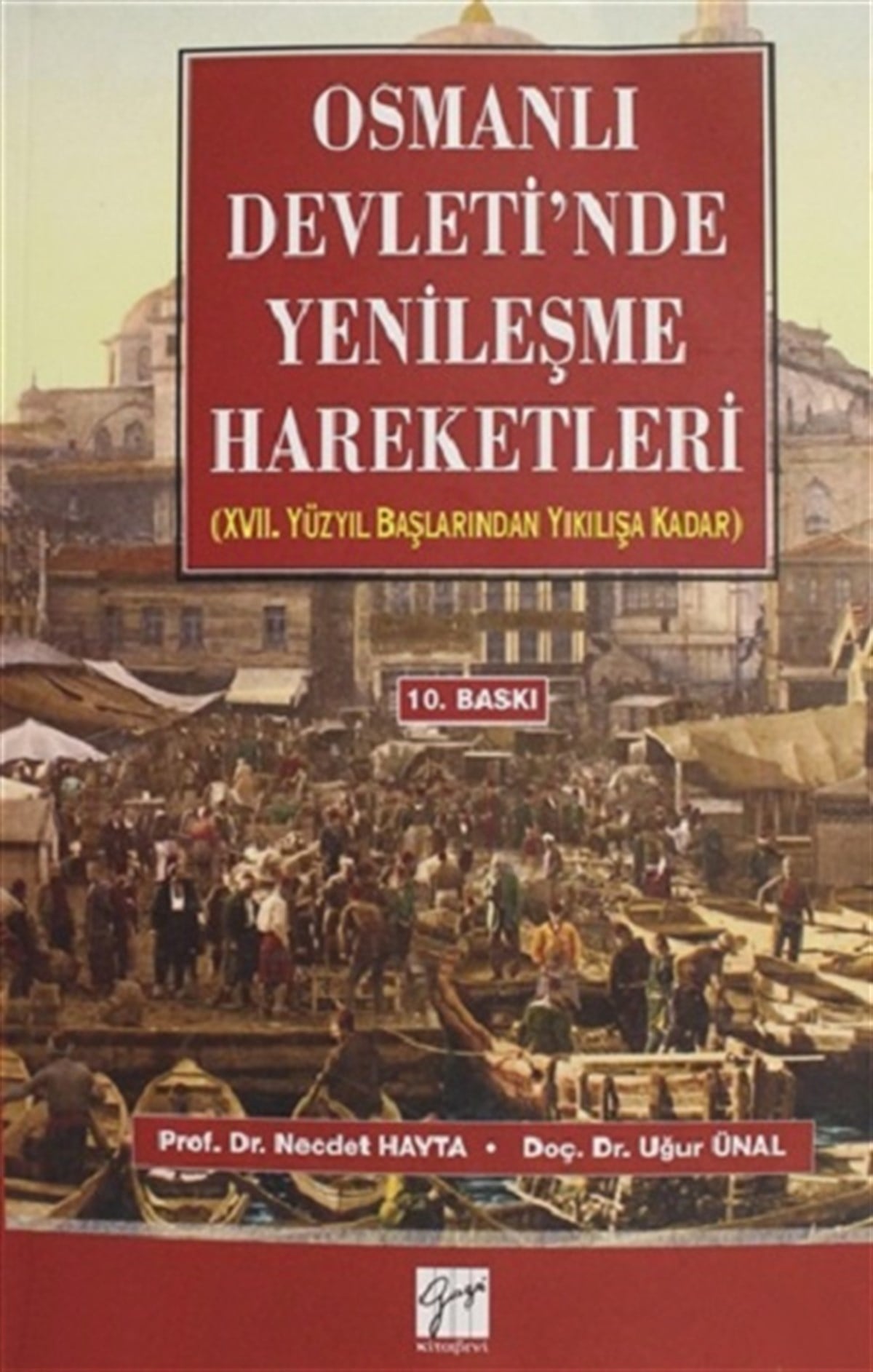 Osmanlı Devleti’nde Yenileşme Hareketleri