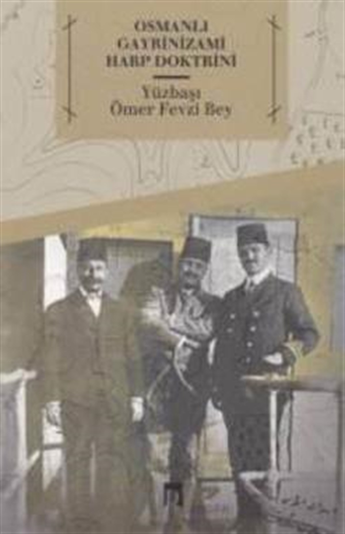 Osmanlı Gayrinizami Harp Doktrini