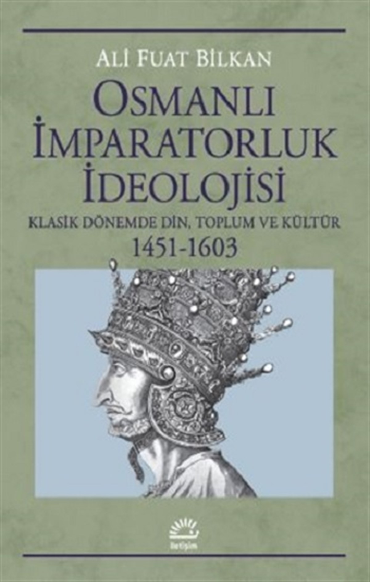 Osmanlı İmparatorluk İdeolojisi