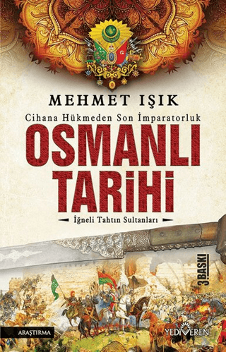 Osmanlı Tarihi; İğneli Tahtun Sultanları