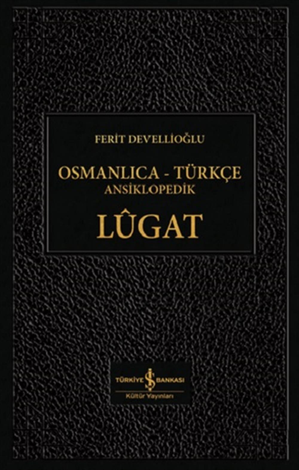 Osmanlıca - Türkçe Ansiklopedik Lügat (Ciltli)