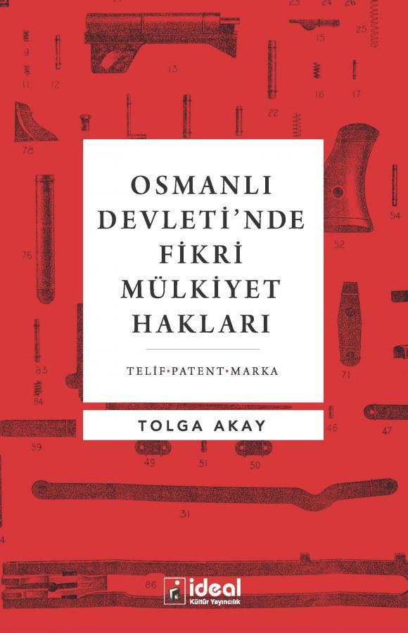 Osmanlı'da Fikri Mülkiyet Hakları
