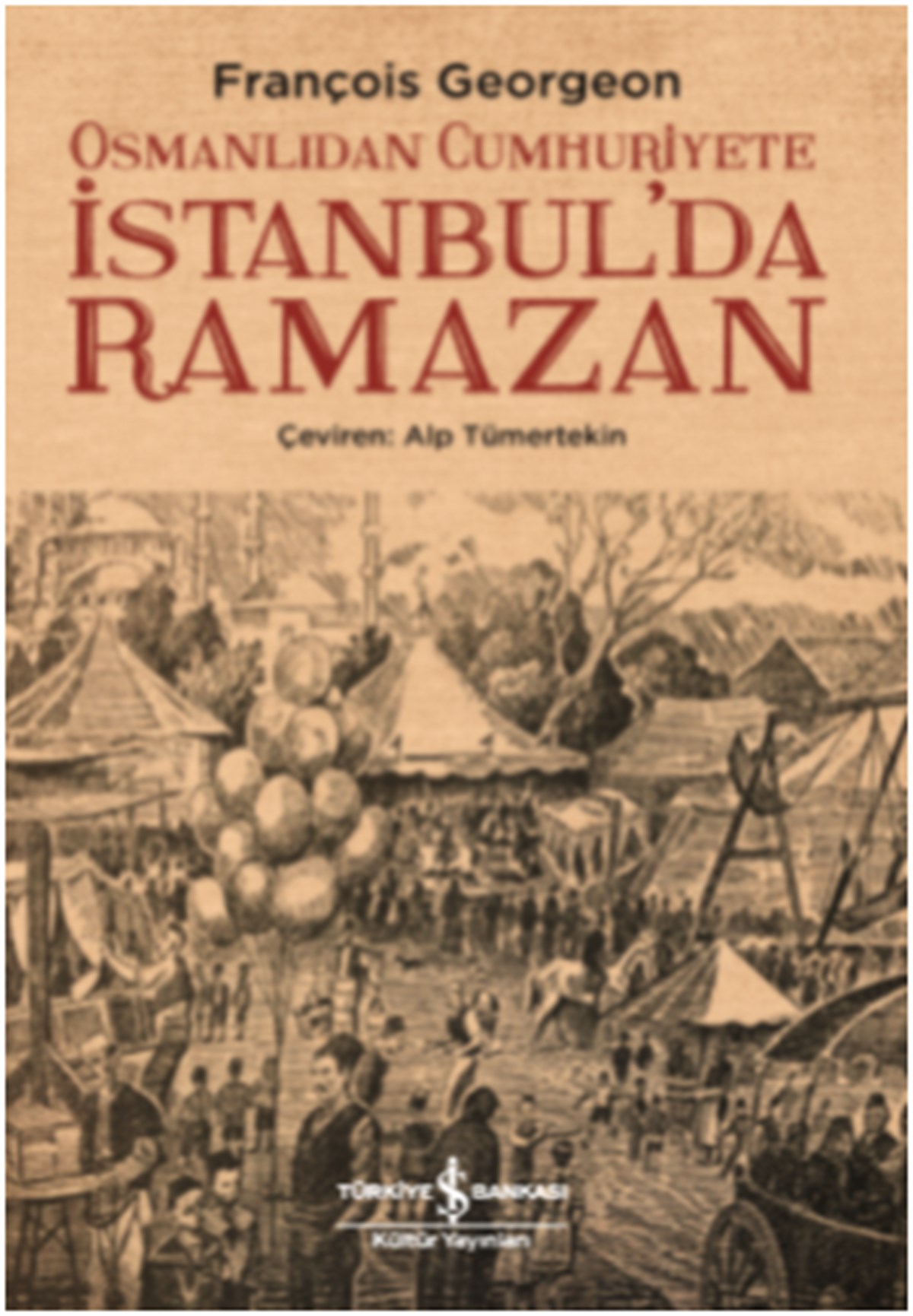 Osmanlıdan Cumhuriyete İstanbul’da Ramazan