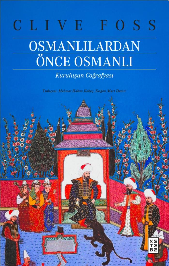 Osmanlılardan Önce Osmanlı