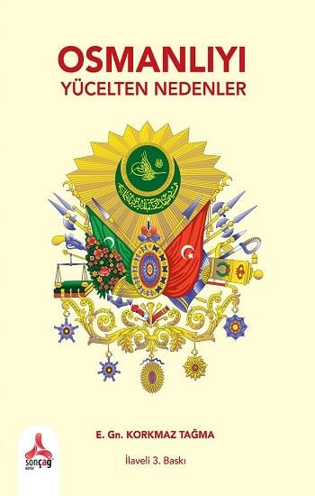 Osmanlıyı Yücelten Nedenler