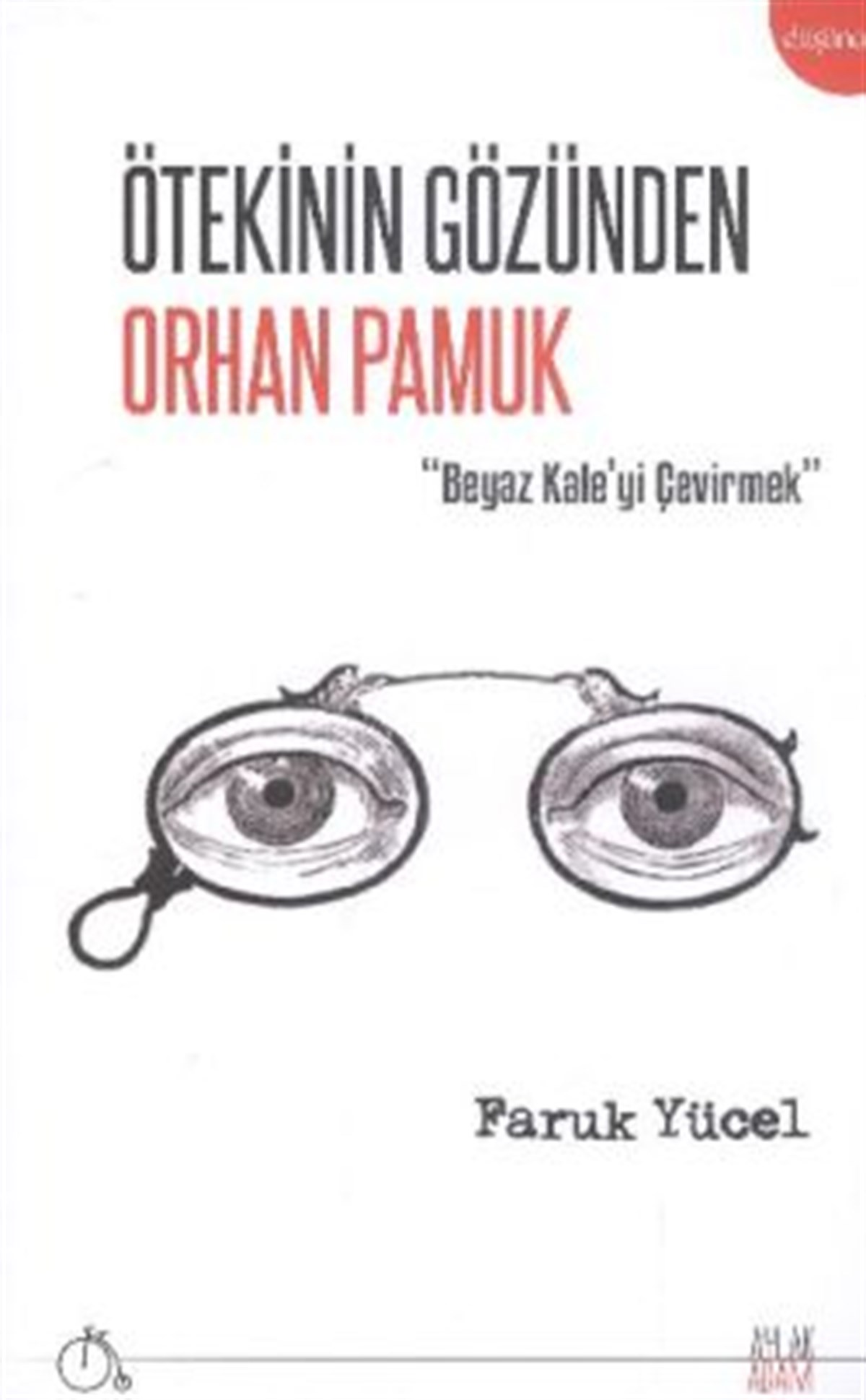 Ötekinin Gözünden Orhan Pamuk
