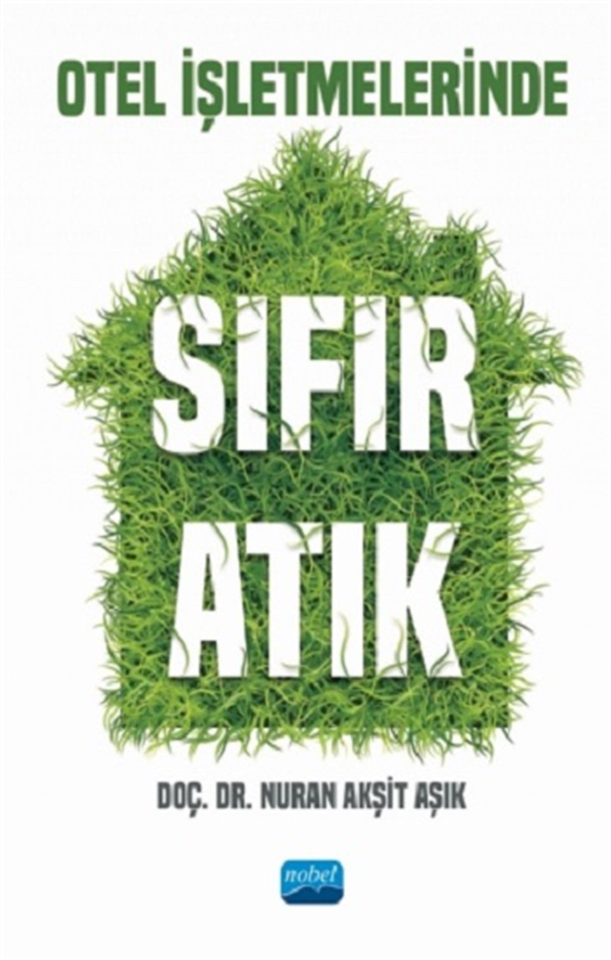 Otel İşletmelerinde Sıfır Atık