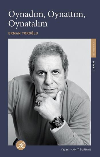 Oynadım, Oynattım, Oynatalım Erman Toroğlu Kitabı