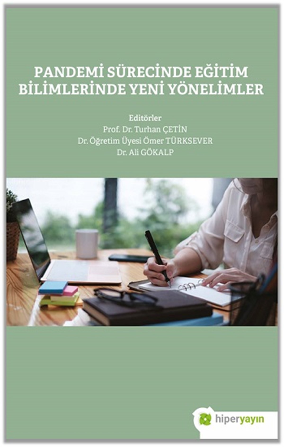 Pandemi Sürecinde Eğitim Bilimlerinde Yeni Yönelimler