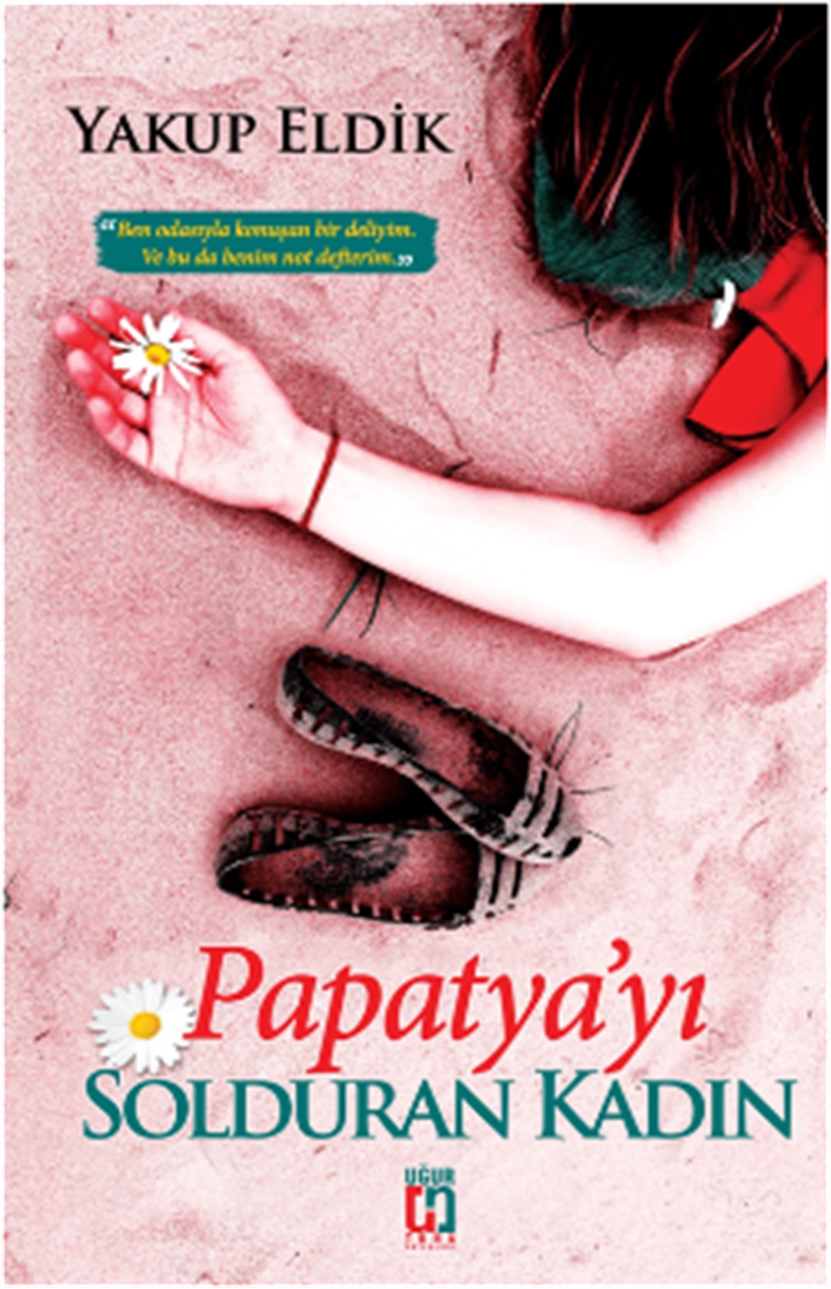 Papatya’yı Solduran Kadın