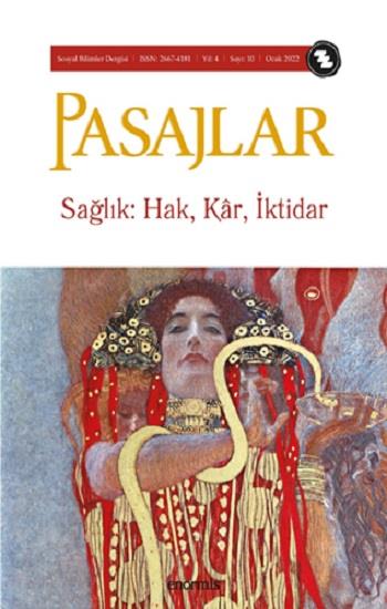 Pasajlar Sosyal Bilimler Dergisi, Sayı 10: Sağlık: Hak, Kar, İktidar