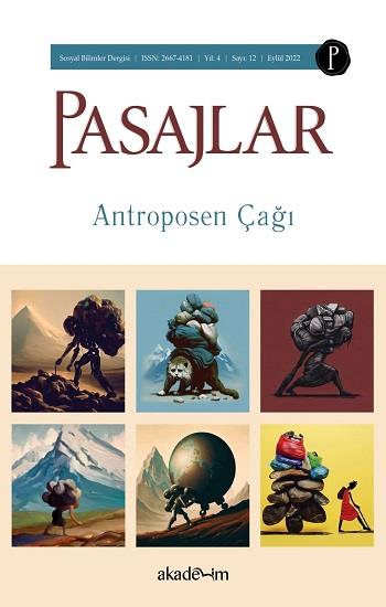 Pasajlar Sosyal Bilimler Dergisi, Sayı 12: Antroposen Çağı