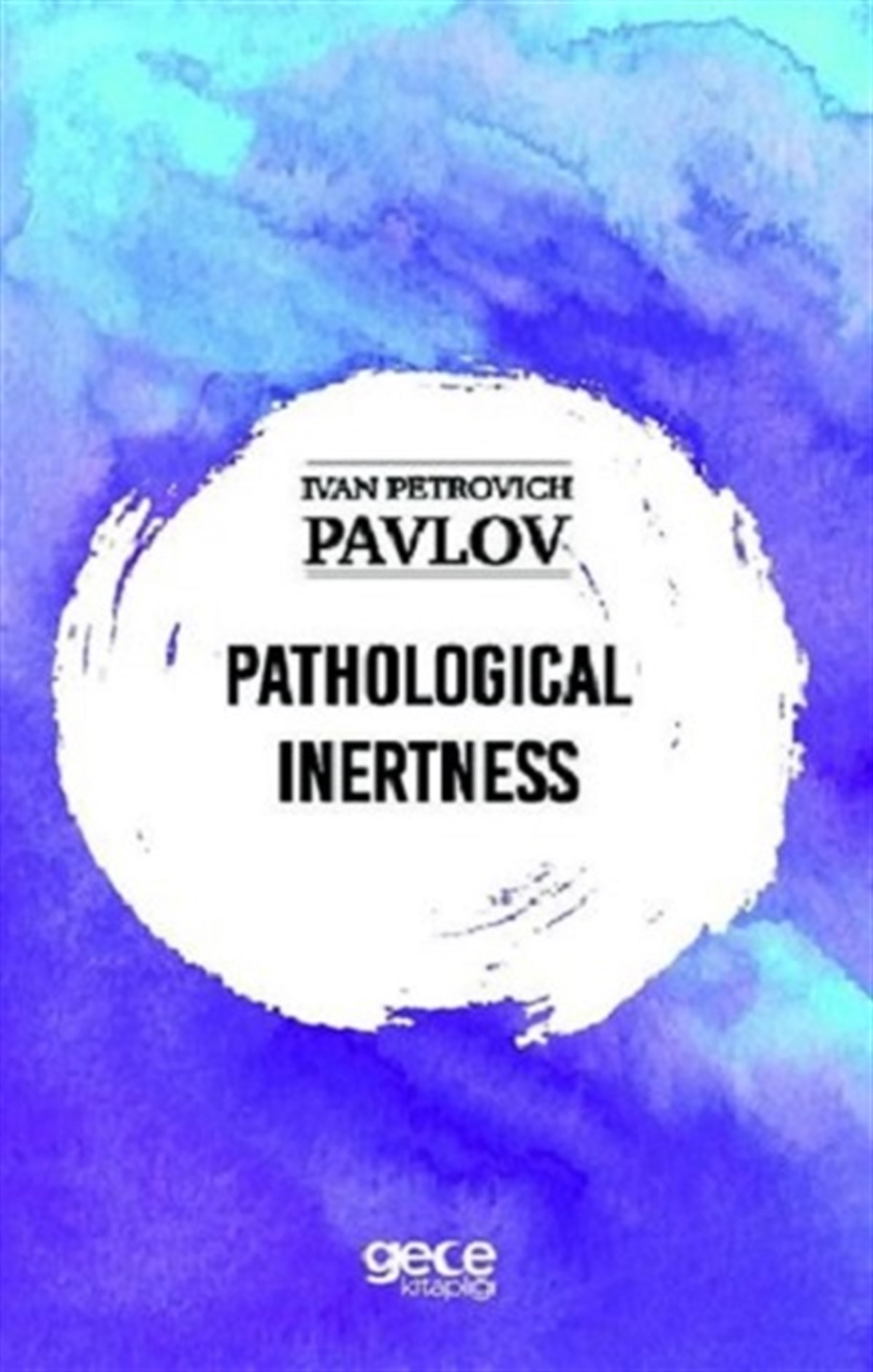 Pathological Inertness