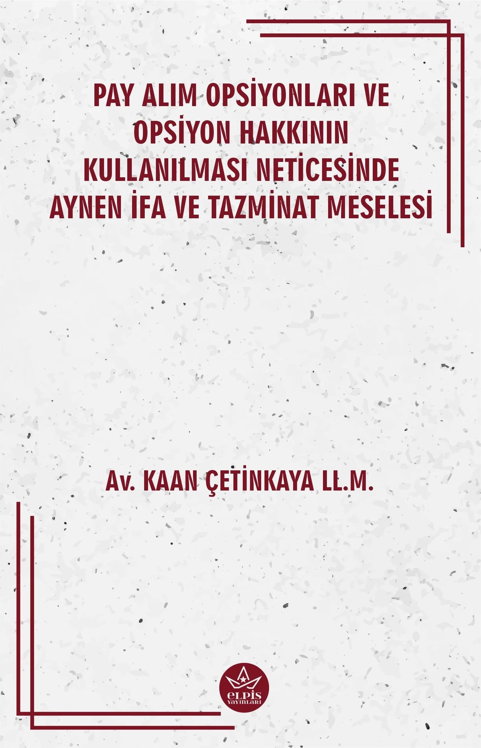 Pay Alım Opsiyonları Ve Opsiyon Hakkının Kullanılması Neticesinde Aynen İfa Ve Tazminat Meselesi