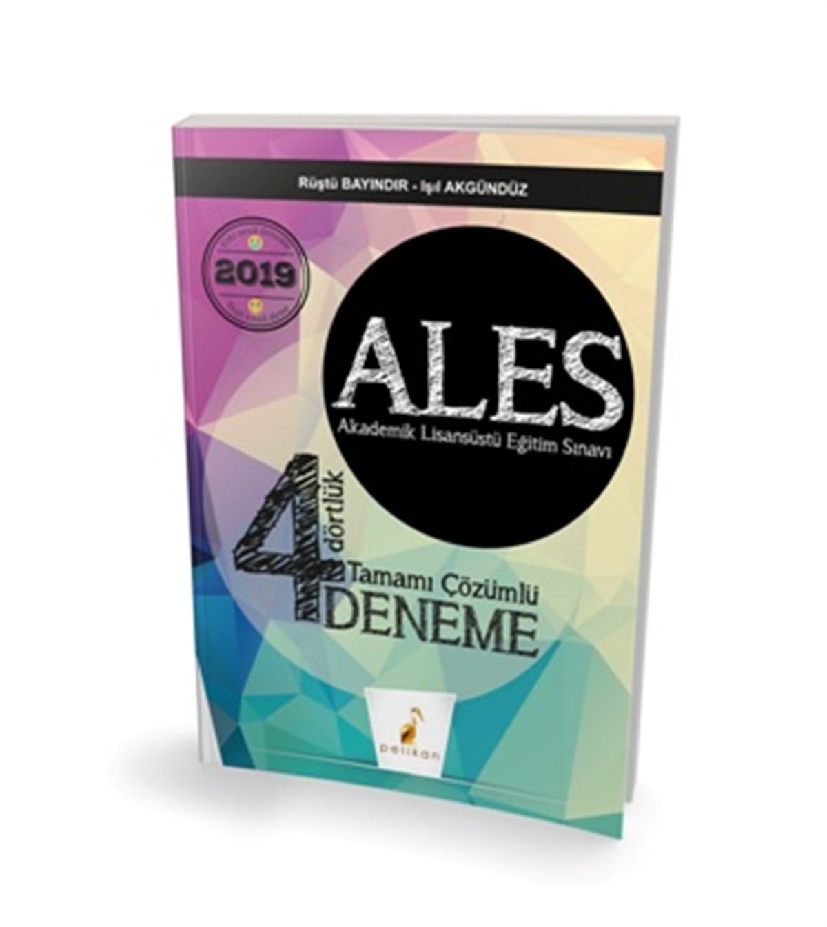 Pelikan 2019 ALES Dört Dörtlük 4 Deneme Sınavı Tamamı Çözümlü