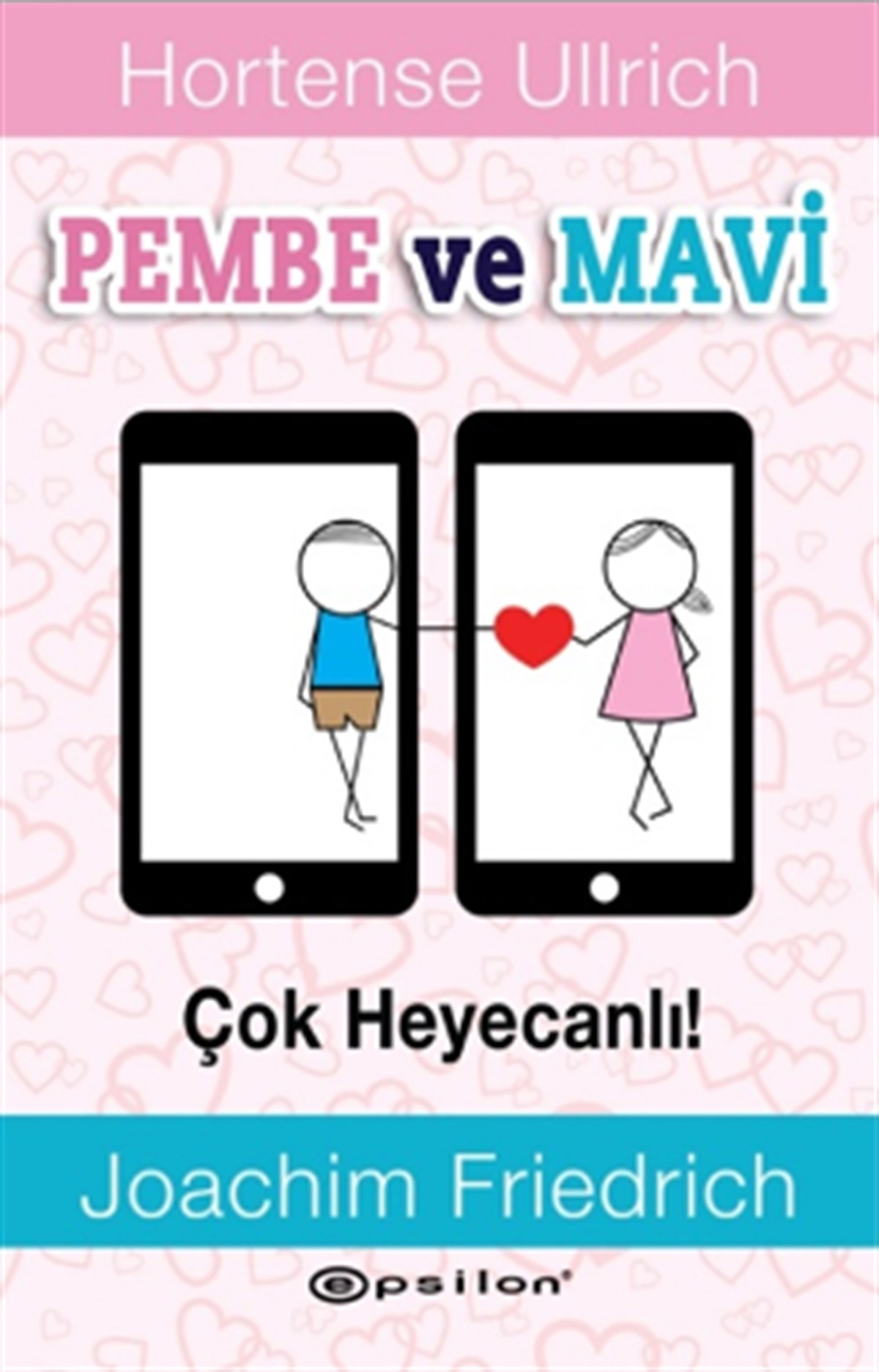 Pembe ve Mavi - Çok Heyecanlı!