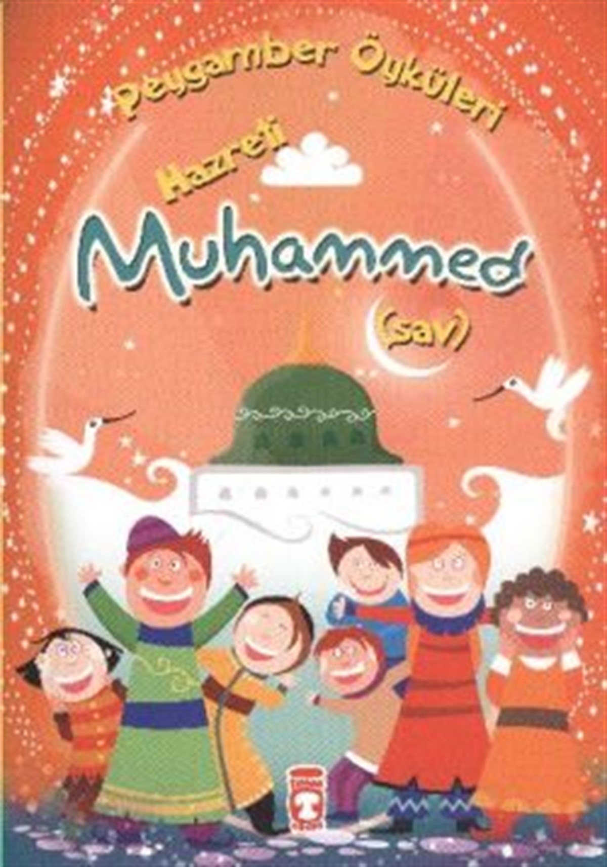 Peygamber Öyküleri Serisi - Hz Muhammed
