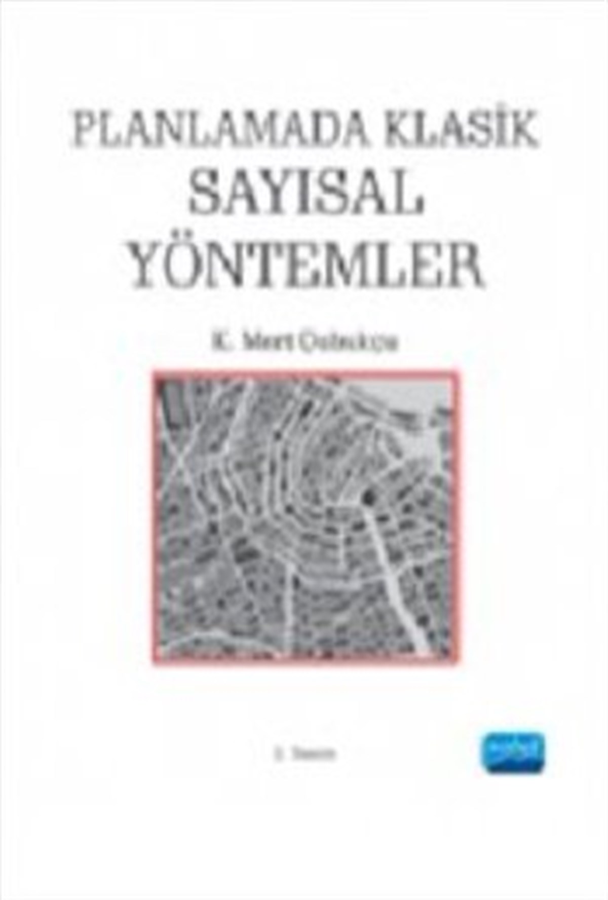 Planlamada Klasik Sayısal Yöntemler