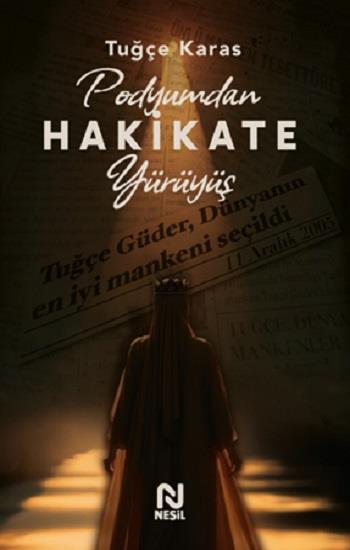 Podyumdan Hakikate Yürüyüş